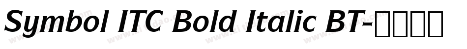 Symbol ITC Bold Italic BT字体转换